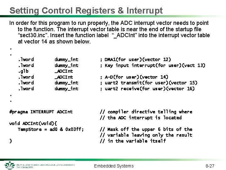 Setting Control Registers & Interrupt In order for this program to run properly, the