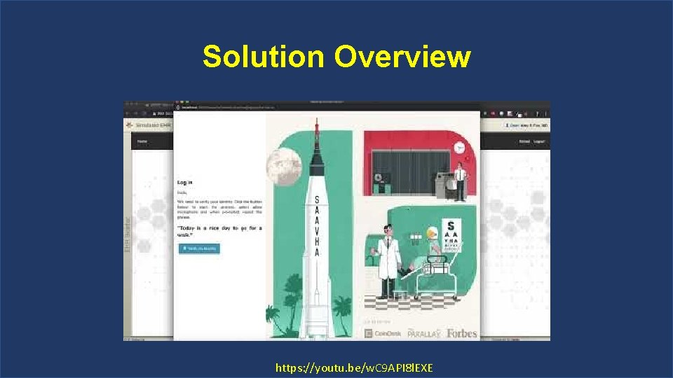 Solution Overview https: //youtu. be/w. C 9 API 8 l. EXE 