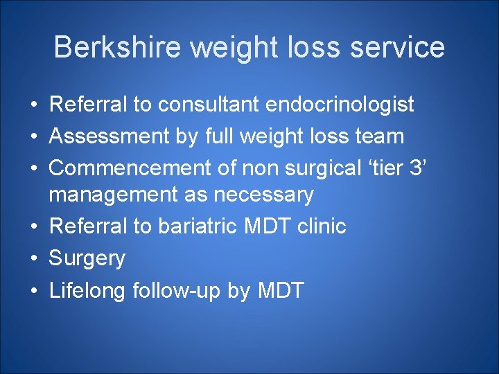 Berkshire weight loss service • Referral to consultant endocrinologist • Assessment by full weight