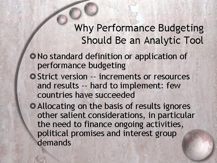 Why Performance Budgeting Should Be an Analytic Tool No standard definition or application of