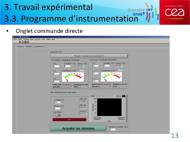 3. Travail expérimental 3. 3. Programme d’instrumentation • Onglet commande directe 13 