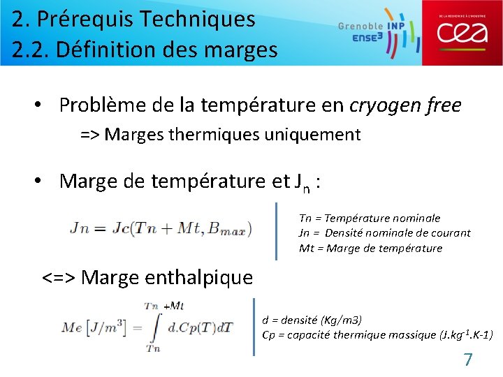 2. Prérequis Techniques 2. 2. Définition des marges • Problème de la température en