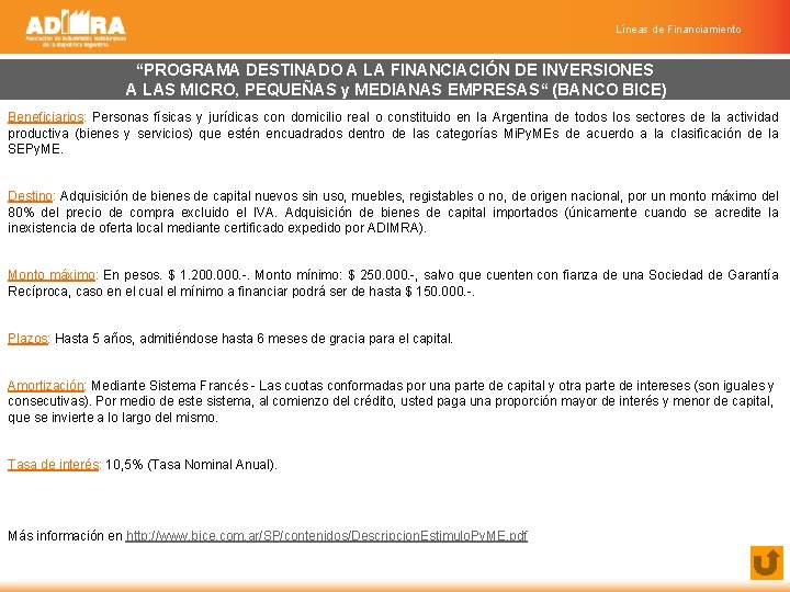 Líneas de Financiamiento “PROGRAMA DESTINADO A LA FINANCIACIÓN DE INVERSIONES A LAS MICRO, PEQUEÑAS