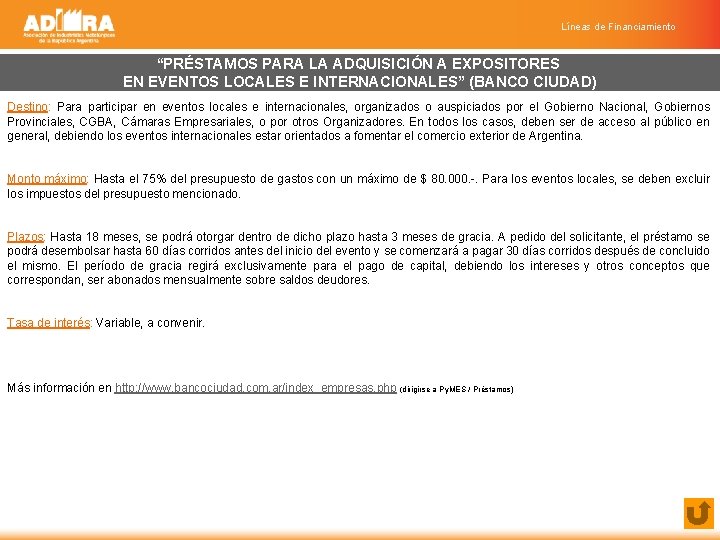 Líneas de Financiamiento “PRÉSTAMOS PARA LA ADQUISICIÓN A EXPOSITORES EN EVENTOS LOCALES E INTERNACIONALES”