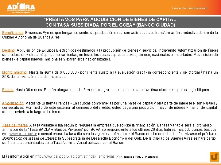 Líneas de Financiamiento “PRÉSTAMOS PARA ADQUISICIÓN DE BIENES DE CAPITAL CON TASA SUBSIDIADA POR