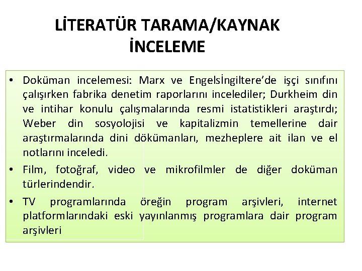 LİTERATÜR TARAMA/KAYNAK İNCELEME • Doküman incelemesi: Marx ve Engelsİngiltere’de işçi sınıfını çalışırken fabrika denetim