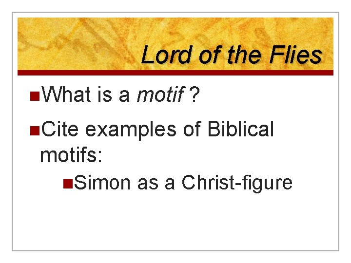Lord of the Flies n. What n. Cite is a motif ? examples of