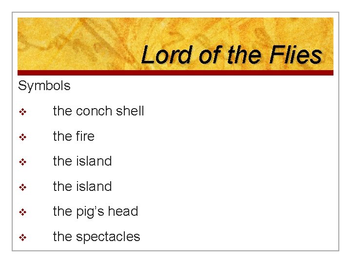 Lord of the Flies Symbols v the conch shell v the fire v the