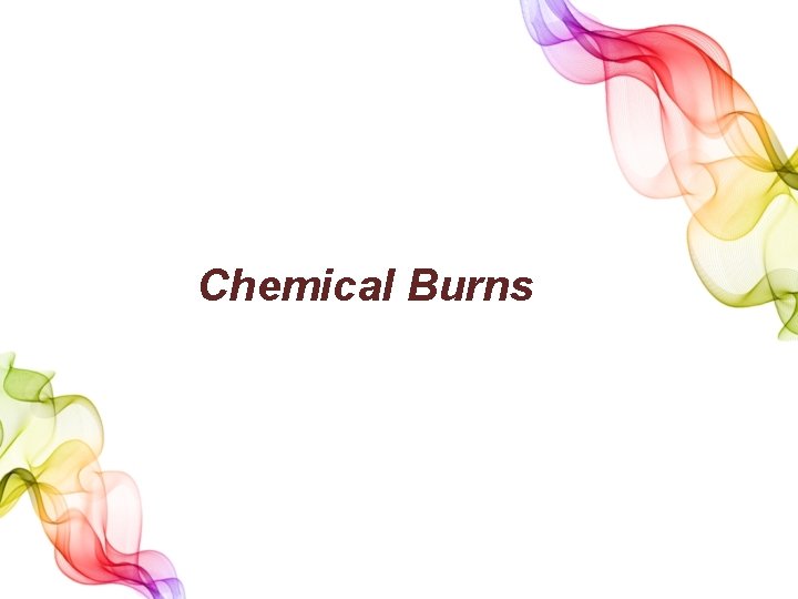 Chemical Burns 