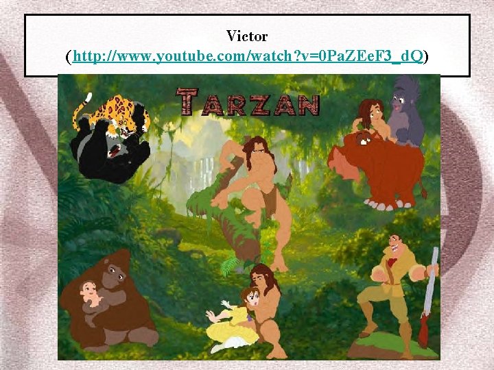 Victor (http: //www. youtube. com/watch? v=0 Pa. ZEe. F 3_d. Q) 
