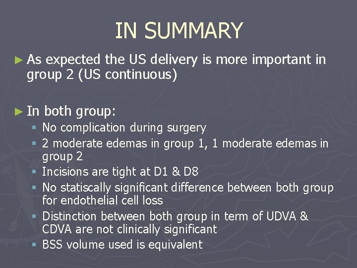 IN SUMMARY ► As expected the US delivery is more important in group 2