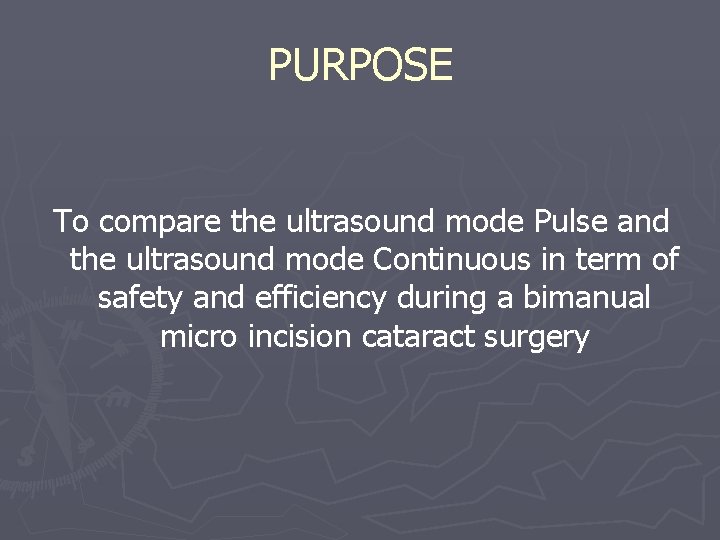 PURPOSE To compare the ultrasound mode Pulse and the ultrasound mode Continuous in term