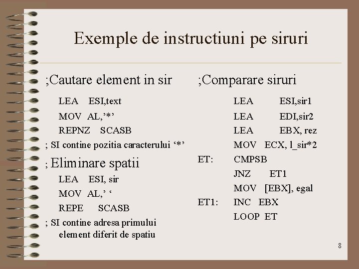 Exemple de instructiuni pe siruri ; Cautare element in sir LEA ; Comparare siruri