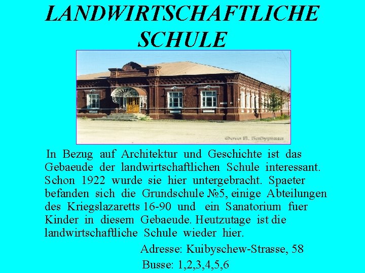 LANDWIRTSCHAFTLICHE SCHULE In Bezug auf Architektur und Geschichte ist das Gebaeude der landwirtschaftlichen Schule