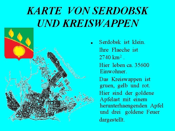 KARTE VON SERDOBSK UND KREISWAPPEN • Serdobsk ist klein. Ihre Flaeche ist 2740 km