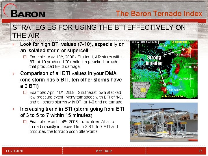 The Baron Tornado Index STRATEGIES FOR USING THE BTI EFFECTIVELY ON THE AIR ›