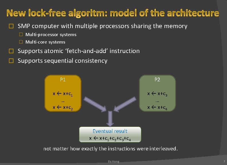 New lock-free algoritm: model of the architecture � SMP computer with multiple processors sharing