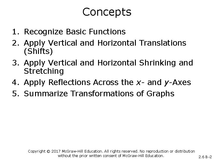Concepts 1. Recognize Basic Functions 2. Apply Vertical and Horizontal Translations (Shifts) 3. Apply