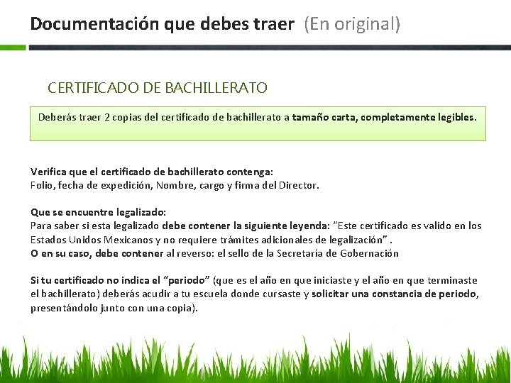 Documentación que debes traer (En original) CERTIFICADO DE BACHILLERATO Deberás traer 2 copias del