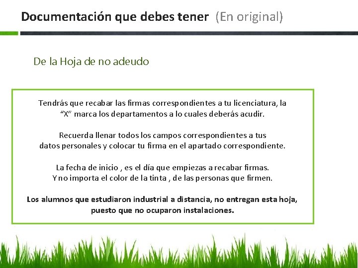 Documentación que debes tener (En original) De la Hoja de no adeudo Tendrás que