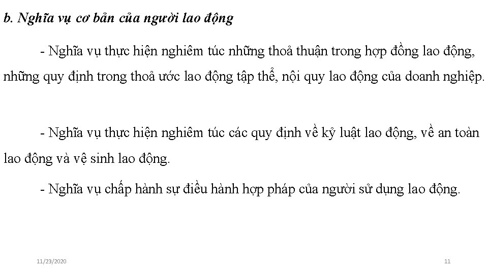 b. Nghĩa vụ cơ bản của người lao động - Nghĩa vụ thực hiện