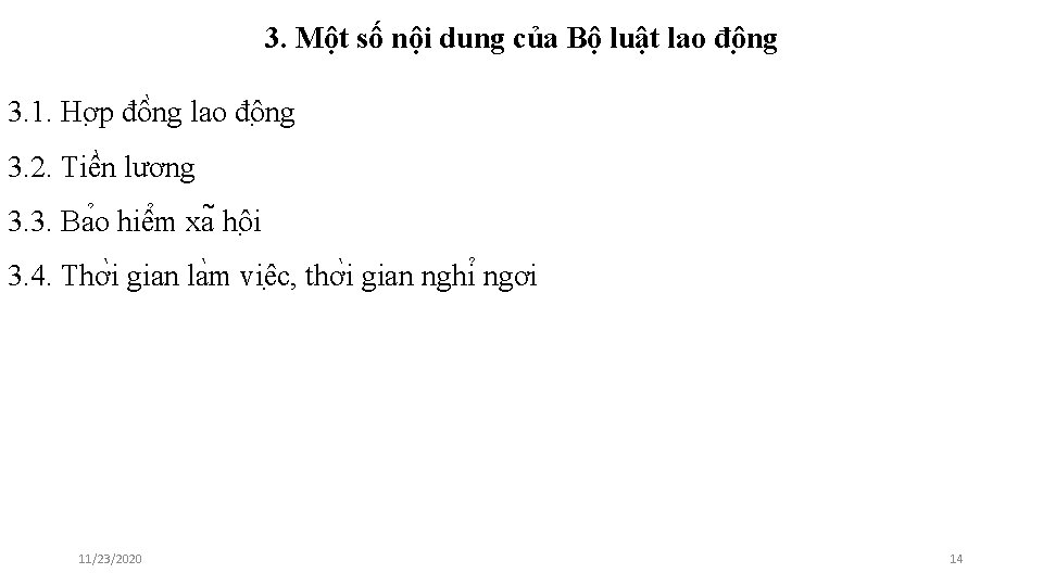 3. Một số nội dung của Bộ luật lao đô ng 3. 1. Hơ