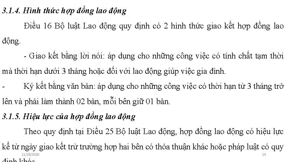 3. 1. 4. Hình thức hợp đồng lao động Điều 16 Bộ luật Lao