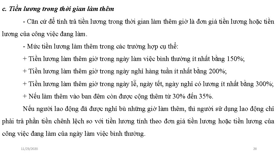 c. Tiền lương trong thời gian làm thêm - Căn cứ để tính trả