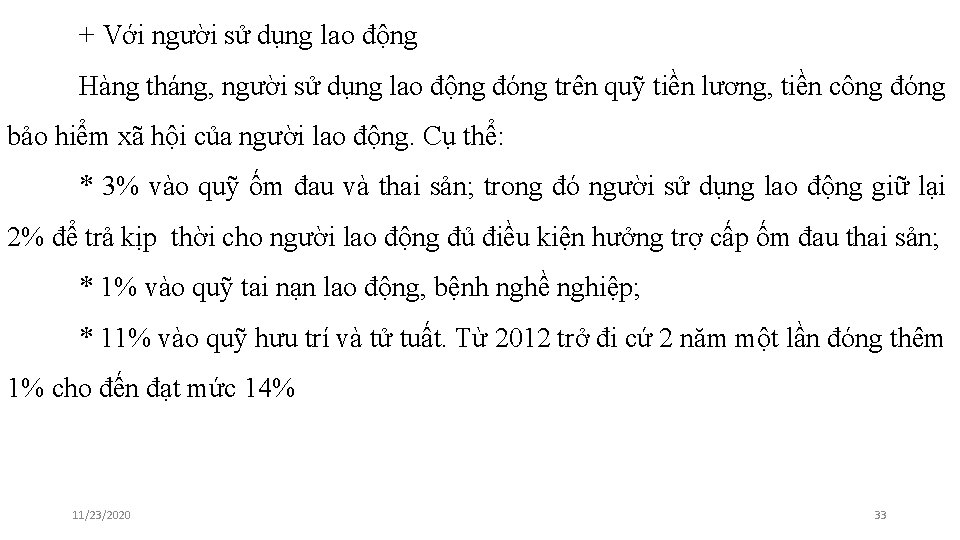 + Với người sử dụng lao động Hàng tháng, người sử dụng lao động