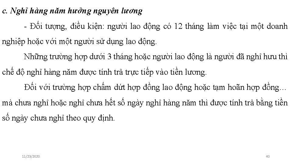 c. Nghỉ hàng năm hưởng nguyên lương - Đối tượng, điều kiện: người lao