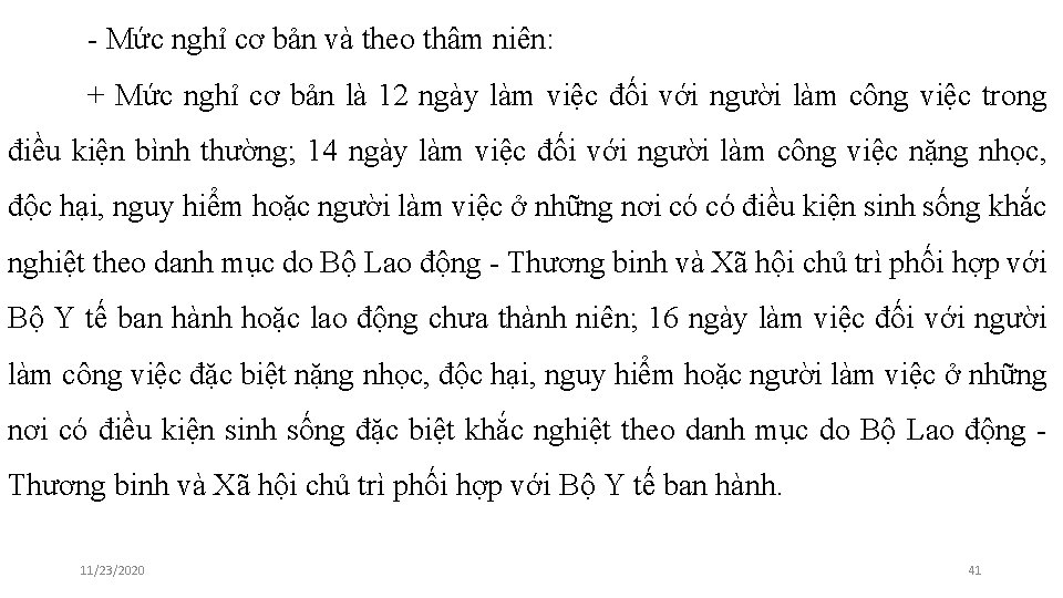 - Mức nghỉ cơ bản và theo thâm niên: + Mức nghỉ cơ bản