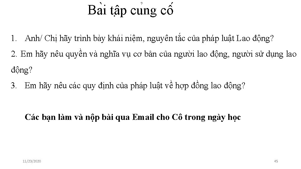 Ba i tâ p cu ng cô 1. Anh/ Chị hãy trình bày khái