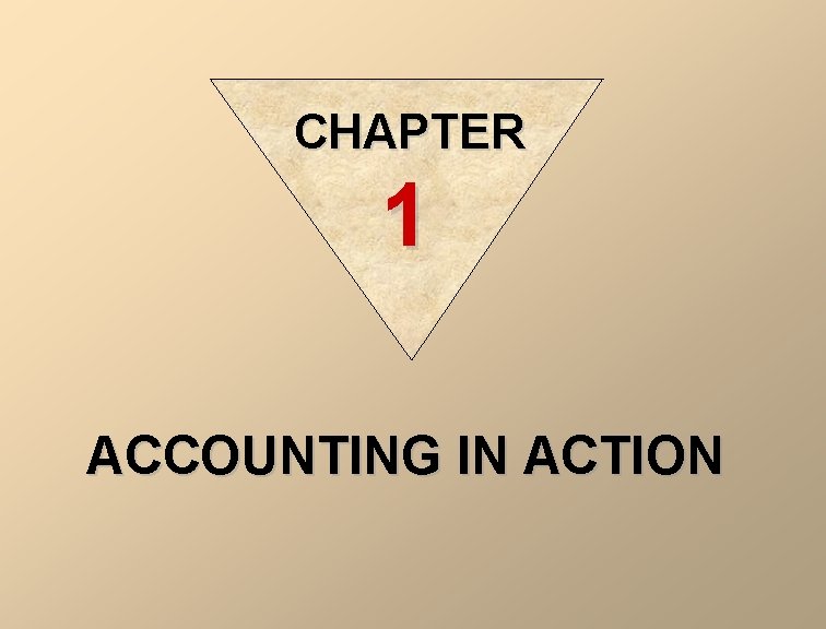 CHAPTER 1 ACCOUNTING IN ACTION 