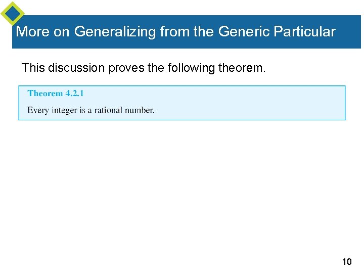 More on Generalizing from the Generic Particular This discussion proves the following theorem. 10