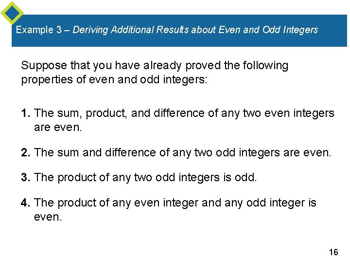Example 3 – Deriving Additional Results about Even and Odd Integers Suppose that you