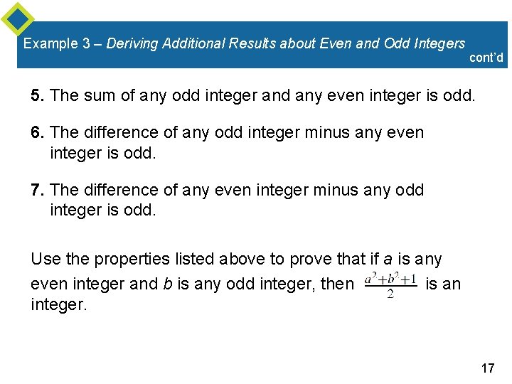 Example 3 – Deriving Additional Results about Even and Odd Integers cont’d 5. The