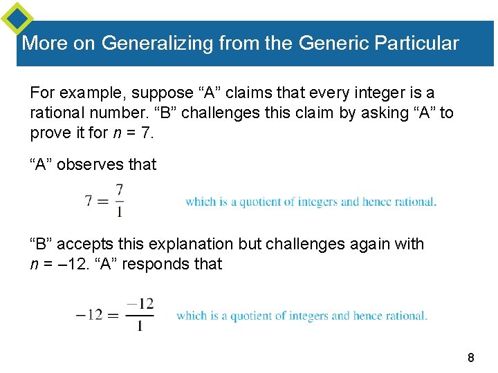 More on Generalizing from the Generic Particular For example, suppose “A” claims that every