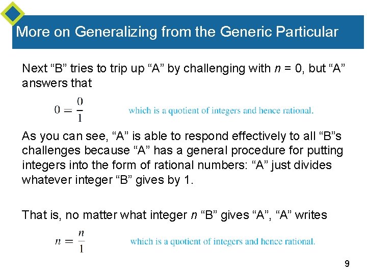 More on Generalizing from the Generic Particular Next “B” tries to trip up “A”