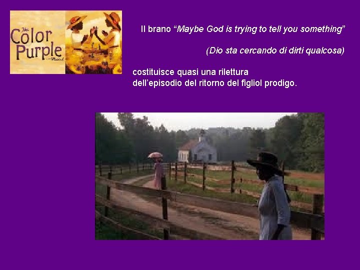 Il brano “Maybe God is trying to tell you something” (Dio sta cercando di