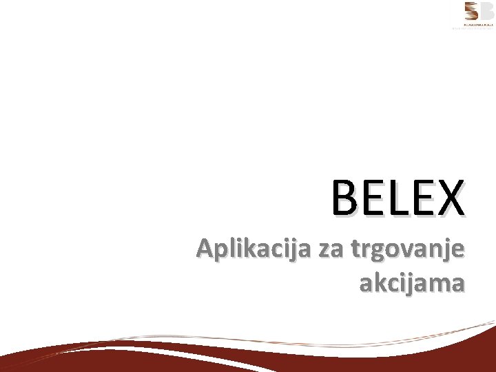 BELEX Aplikacija za trgovanje akcijama 