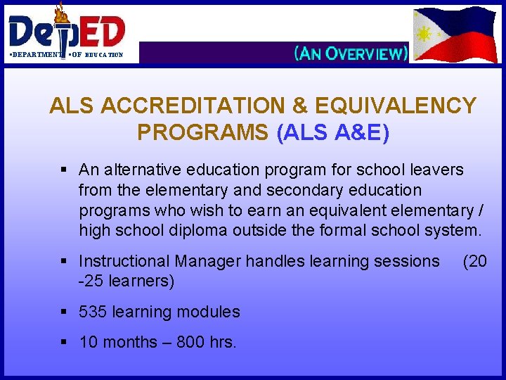 §DEPARTMENT §OF EDUCATION ALS ACCREDITATION & EQUIVALENCY PROGRAMS (ALS A&E) § An alternative education