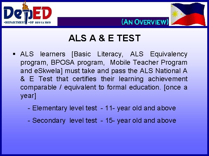 §DEPARTMENT §OF EDUCATION ALS A & E TEST § ALS learners [Basic Literacy, ALS