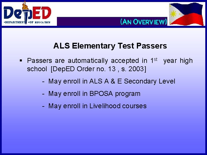 §DEPARTMENT §OF EDUCATION ALS Elementary Test Passers § Passers are automatically accepted in 1