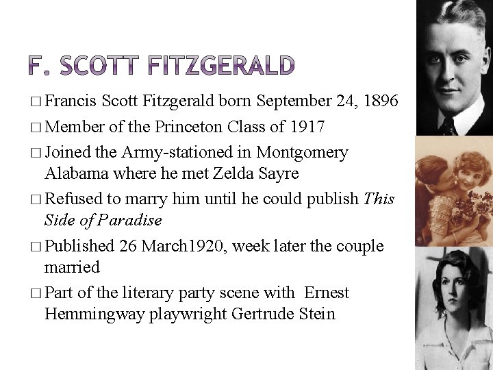 � Francis Scott Fitzgerald born September 24, 1896 � Member of the Princeton Class