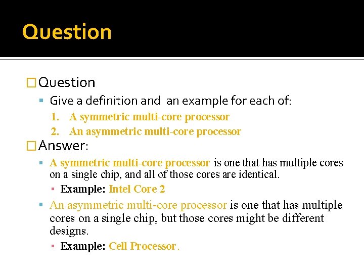 Question �Question Give a definition and an example for each of: 1. A symmetric