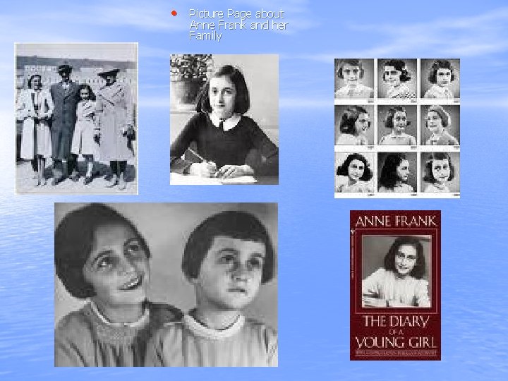  • Picture Page about Anne Frank and her Family 