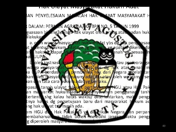 Hak Ulayat Masyarakat Hukum Adat PEDOMAN PENYELESAIAN MASALAH HAK ULAYAT MASYARAKAT HUKUM ADAT DIATUR