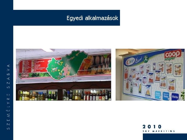 Egyedi alkalmazások 