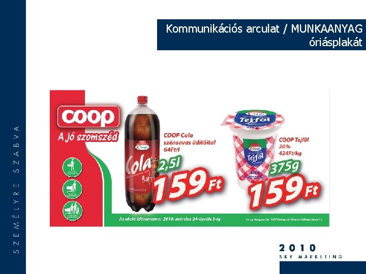Kommunikációs arculat / MUNKAANYAG óriásplakát 