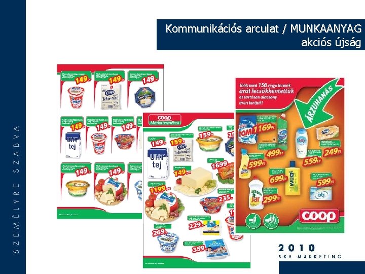Kommunikációs arculat / MUNKAANYAG akciós újság 